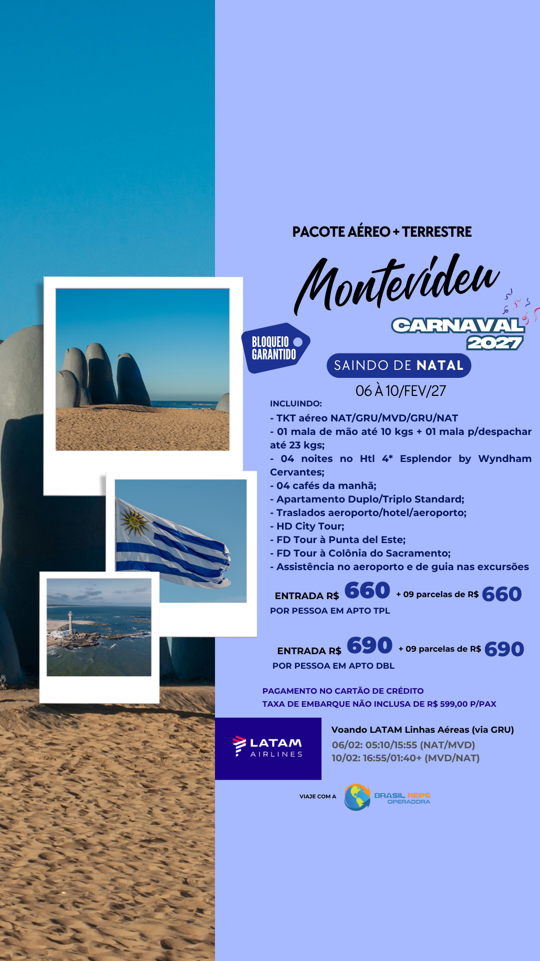 Pacote Aéreo + Terrestre Carnaval Montevideu saindo de NATAL de 06 a 10 de FEVEREIRO 2027