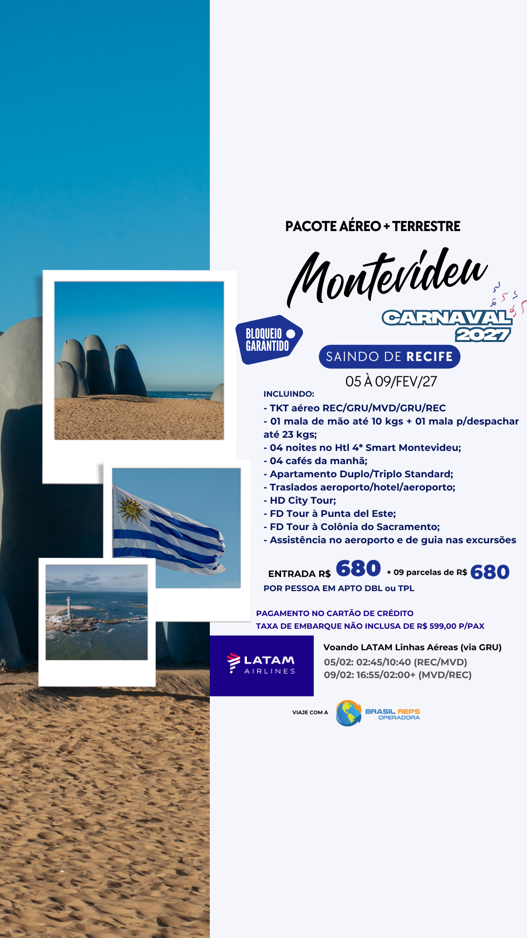 Pacote Aéreo + Terrestre Carnaval Montevideu saindo de Recife de 05 a 09 de fevereiro 2027