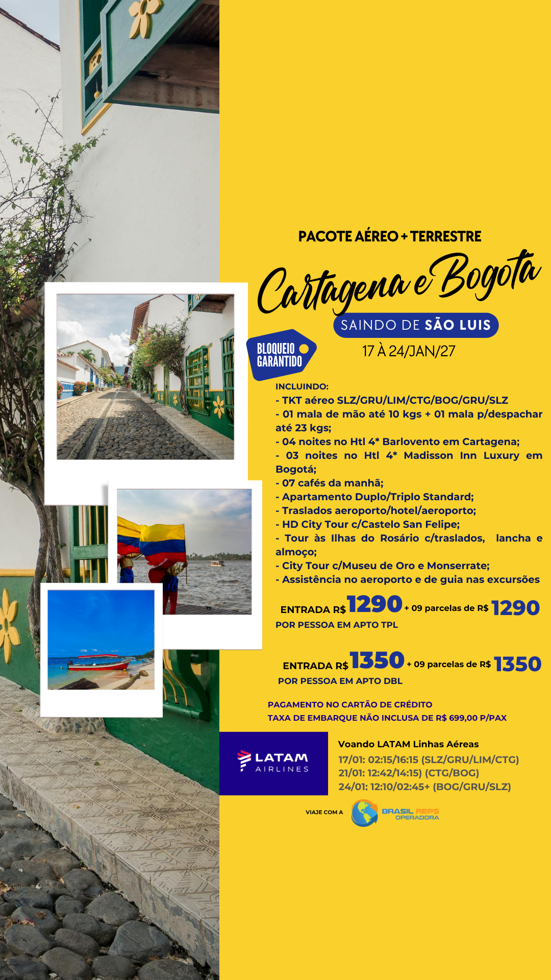 Pacote Aéreo + Terrestre Cartagena e Bogotá saindo de São Luis de 17 a 24 de janeiro 2027